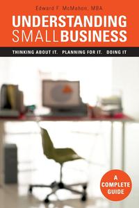 Edward McMahon - «Understanding Small Business»