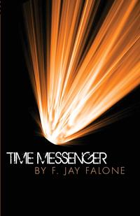 F. Jay Falone - «Time Messenger»