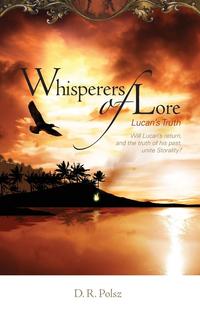 D. R. Polsz - «Whisperers of Lore»