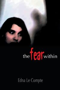 Edna Le Compte - «The Fear Within»