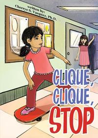 Cherrye S. Vasquez Ph.D. - «Clique, Clique, STOP»