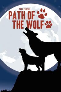 Paul Flentge - «Path of the Wolf»
