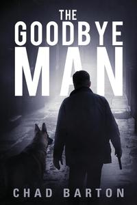 Chad Barton - «The Goodbye Man»