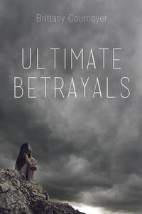 Ultimate Betrayals