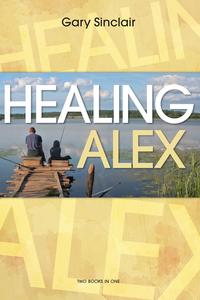 Gary Sinclair - «Healing Alex»