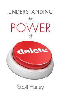 Understanding the Power of Delete