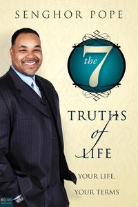 Senghor Pope - «The 7 Truths of Life»