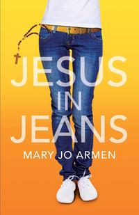 Mary Jo Armen - «Jesus in Jeans»