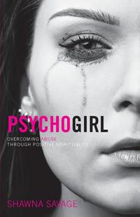 Shawna Savage - «Psycho Girl»