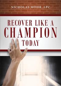 Nicholas Mohr Lpc - «Recover Like a Champion Today»