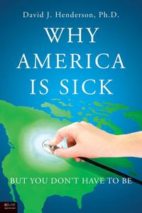 Why America Is Sick