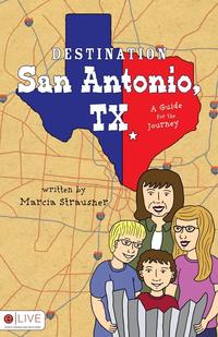 Marcia Strausner - «Destination San Antonio, TX»
