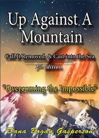 Dana Bogan Gasperson - «Up Against a Mountain»