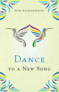 Bob Richardson - «Dance to a New Song»