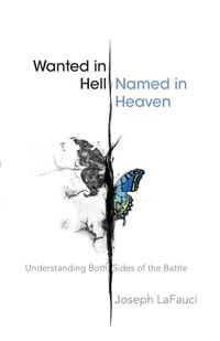 Joseph Lafauci - «Wanted in Hell, Named in Heaven»
