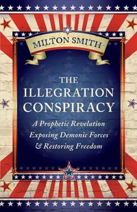 Milton Smith - «The Illegration Conspiracy»