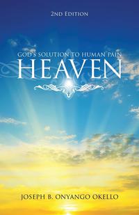 Joseph B. Onyango Okello - «Heaven, Second Edition»