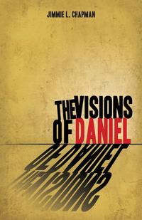 Jimmie L. Chapman - «The Visions of Daniel»