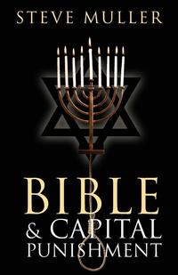 Bible & Capital Punishment