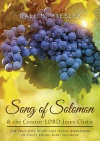 Song of Solomon & the Creator Lord Jesus Christ
