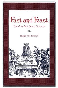 Bridget Ann Henisch - «Fast and Feast»