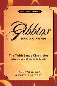 Kenneth G. Old - «Gibbins Brook Farm»