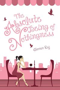 Glenice Raj - «The Absolute Being of Nothingness»