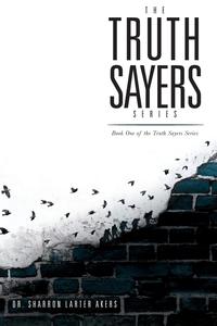 Sharron Larter Akers - «The Truth Sayers Series»