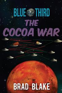Brad Blake - «Blue Third - The Cocoa War»