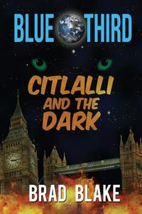 Brad Blake - «Blue Third - Citlalli and the Dark»