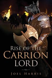 Joel Harris - «Rise of the Carrion Lord»