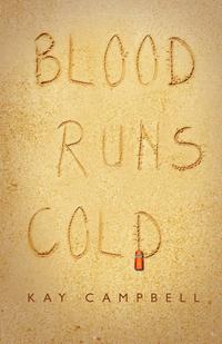 Kay Campbell - «Blood Runs Cold»