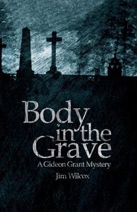 Jim Wilcox - «Body in the Grave»