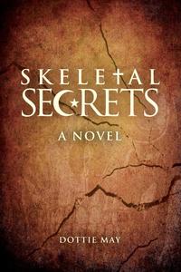 Dottie May - «Skeletal Secrets»