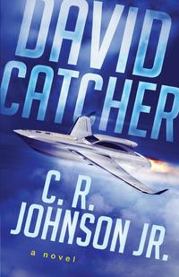 C. R. Johnson Jr. - «David Catcher»