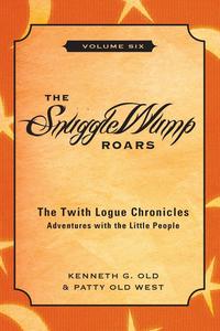 The Snugglewump Roars, Volume 6