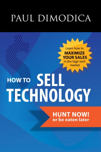 Paul R. DiModica - «How to Sell Technology»