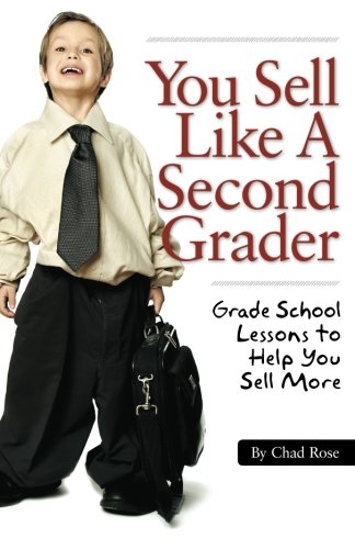 Mr. Chad Rose - «You Sell Like a Second Grader»
