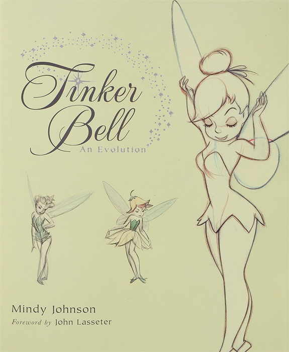Mindy Johnson - «Tinker Bell: An Evoluti»