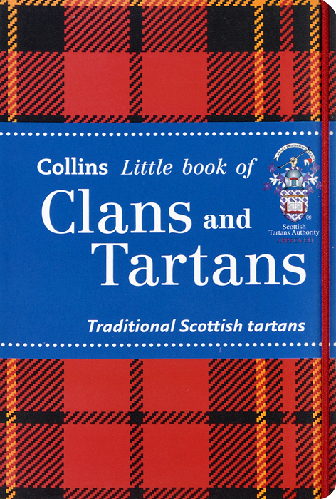 Brian Wilton - «Collins Little Book of Clans and Tartans: Traditional Scottish Tartans»
