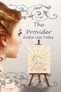 Katie Lea Yates - «The Provider»