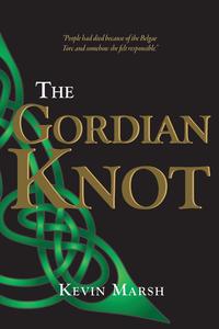 Kevin Marsh - «The Gordian Knot»