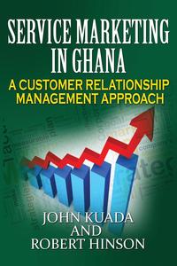 John Kuada - «Service Marketing in Ghana»