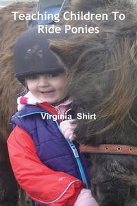Virginia Shirt - «Teaching Children to Ride Ponies»