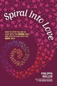 Philippa Waller - «Spiral Into Love»