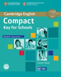 Compact Key for Schools: Workbook without Answers (+ CD)