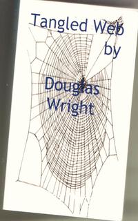 Douglas Wright - «Tangled Web»
