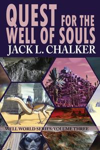Jack L. Chalker - «Quest for the Well of Souls (Well World Saga»