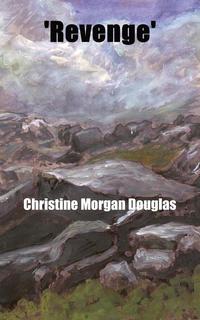 Christine Morgan Douglas - «Revenge»
