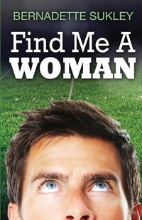 Bernadette Sukley - «Find Me A Woman»